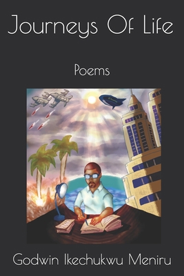 Journeys Of Life: Poems B087L8RGRD Book Cover