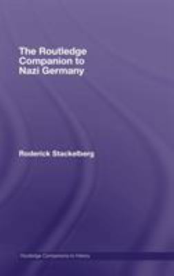 The Routledge Companion to Nazi Germany 0415308607 Book Cover