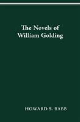 The Novels of William Golding 0814201873 Book Cover