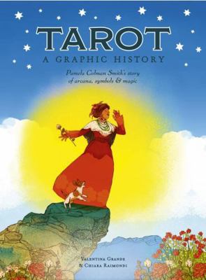 Tarot: A Graphic History: Pamela Colman Smith's... 1836002734 Book Cover