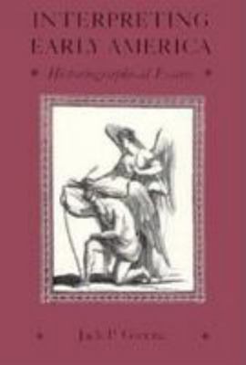 Interpreting Early America: Historiographical E... 0813916232 Book Cover