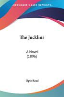 The Jucklins: A Novel (1896) 0548632871 Book Cover