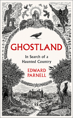 Ghostland: In Search of a Haunted Country 000827195X Book Cover