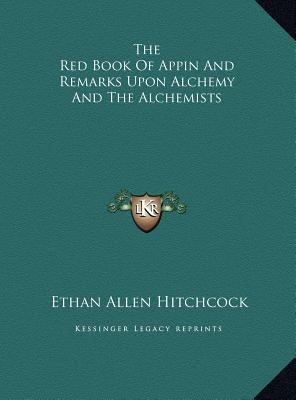 The Red Book Of Appin And Remarks Upon Alchemy ... 116981462X Book Cover