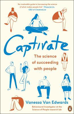 Captivate: The Science of Succeeding with People 024130993X Book Cover