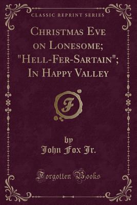 Christmas Eve on Lonesome; "hell-Fer-Sartain"; ... 0243518919 Book Cover