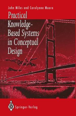 Practical Knowledge-Based Systems in Conceptual... 1447120442 Book Cover