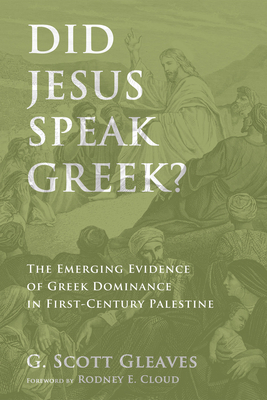 Did Jesus Speak Greek? 149820435X Book Cover