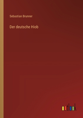 Der deutsche Hiob [German] 3368561758 Book Cover