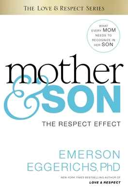 Mother & Son: The Respect Effect 0849948215 Book Cover