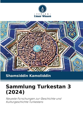 Sammlung Turkestan 3 (2024) [German] 6209087086 Book Cover