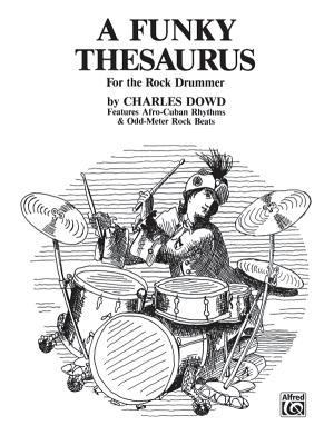 A Funky Thesaurus for the Rock Drummer: Feature... 0739027085 Book Cover