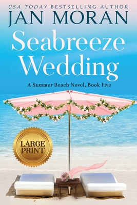 Seabreeze Wedding [Large Print] 1647780314 Book Cover