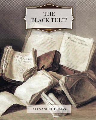 The Black Tulip 1463604734 Book Cover