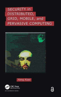 Security in Distributed, Grid, Mobile, and Perv... 0849379210 Book Cover