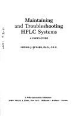 Maintaining and Troubleshooting HPLC Systems: A... 0471064793 Book Cover