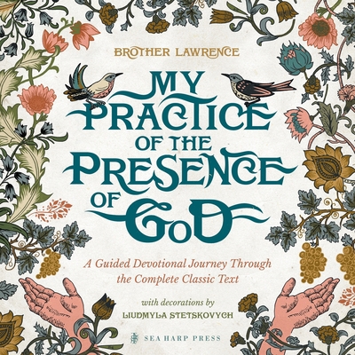 My Practice of the Presence of God: A Guided De... 0768476925 Book Cover