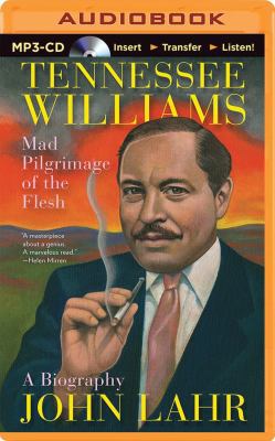 Tennessee Williams: Mad Pilgrimage of the Flesh... 149151969X Book Cover