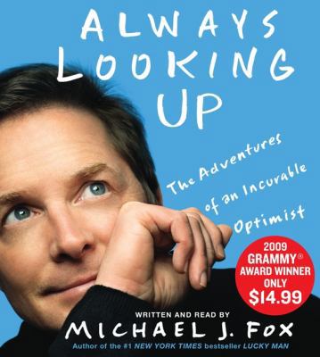 Always Looking Up: The Adventures of an Incurab... 1401395163 Book Cover