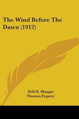 The Wind Before The Dawn (1912) 1104409100 Book Cover