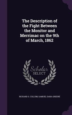 The Description of the Fight Between the Monito... 1359656561 Book Cover