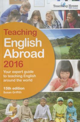 Teaching English Abroad 2016 1780591497 Book Cover