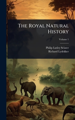 The Royal Natural History 1024060411 Book Cover