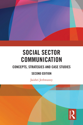 Social Sector Communication: Concepts, Strategi... 1032859482 Book Cover