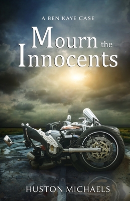 Mourn The Innocents: A Ben Kaye Case 0997302496 Book Cover