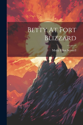 Betty At Fort Blizzard [Afrikaans] 1022555480 Book Cover