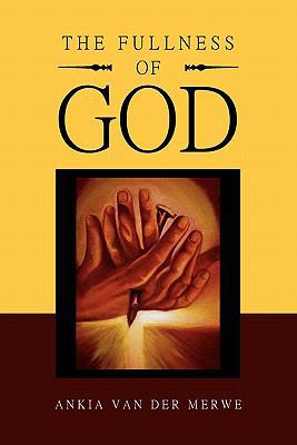 The Fullness of God 1456835785 Book Cover
