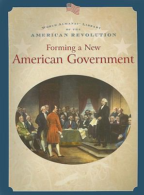 Forming a New American Government 0836859413 Book Cover