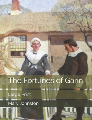 The Fortunes of Garin: Large Print 1698413181 Book Cover