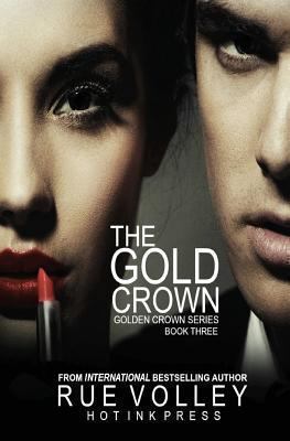 The Gold Crown (The Golden Crown) 0615892523 Book Cover