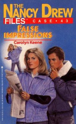 FALSE IMPRESSIONS (NANCY DREW FILES 43) 0671743929 Book Cover