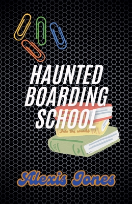 Haunted Boarding School B0F7GV3M7S Book Cover