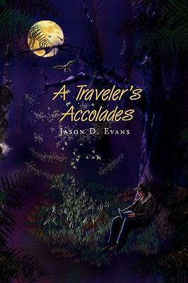 A Traveler's Accolades 1441553126 Book Cover