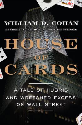 House of Cards: A Tale of Hubris and Wretched E... 0385528264 Book Cover