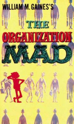 Organization Mad Book 8 0743474775 Book Cover