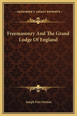 Freemasonry And The Grand Lodge Of England 1169189385 Book Cover