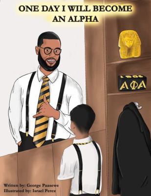 One Day, I'll Be an Alpha