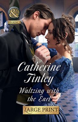Waltzing with the Earl [Large Print] 0263067769 Book Cover
