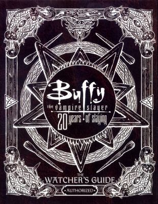 Buffy The Vampire Slayer 20 Years of Slaying 1471169162 Book Cover