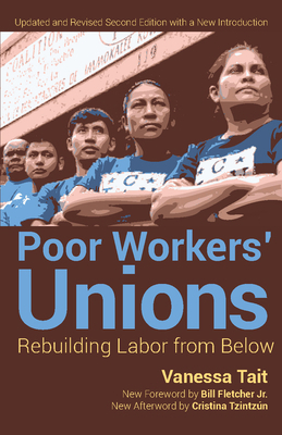 Poor Workers' Unions: Rebuilding Labor from Bel... 1608465209 Book Cover