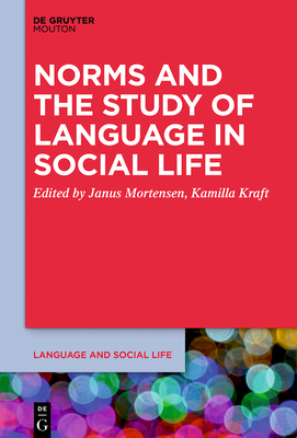 Norms and the Study of Language in Social Life 150151914X Book Cover