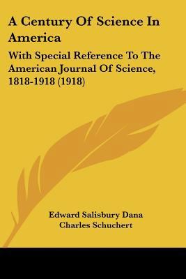 A Century Of Science In America: With Special R... 1436720087 Book Cover