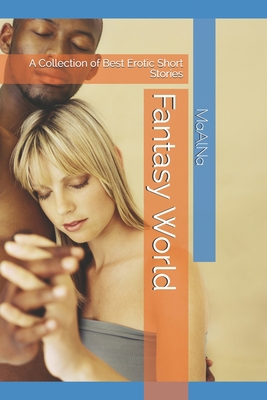Paperback Fantasy World: A Collection of Best Erotic Short Stories Book