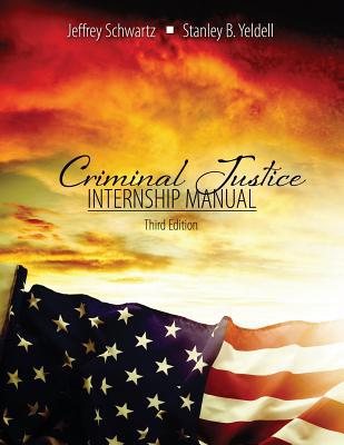 Criminal Justice: Internship Manual 1524993298 Book Cover