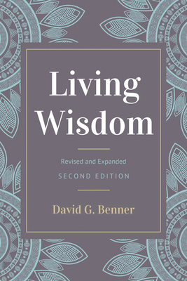 Living Wisdom, Revised and Expanded 1532692153 Book Cover