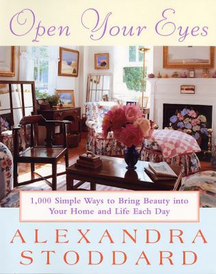 Open Your Eyes: 1,000 Simple Ways to Bring Beau... 0380731444 Book Cover
